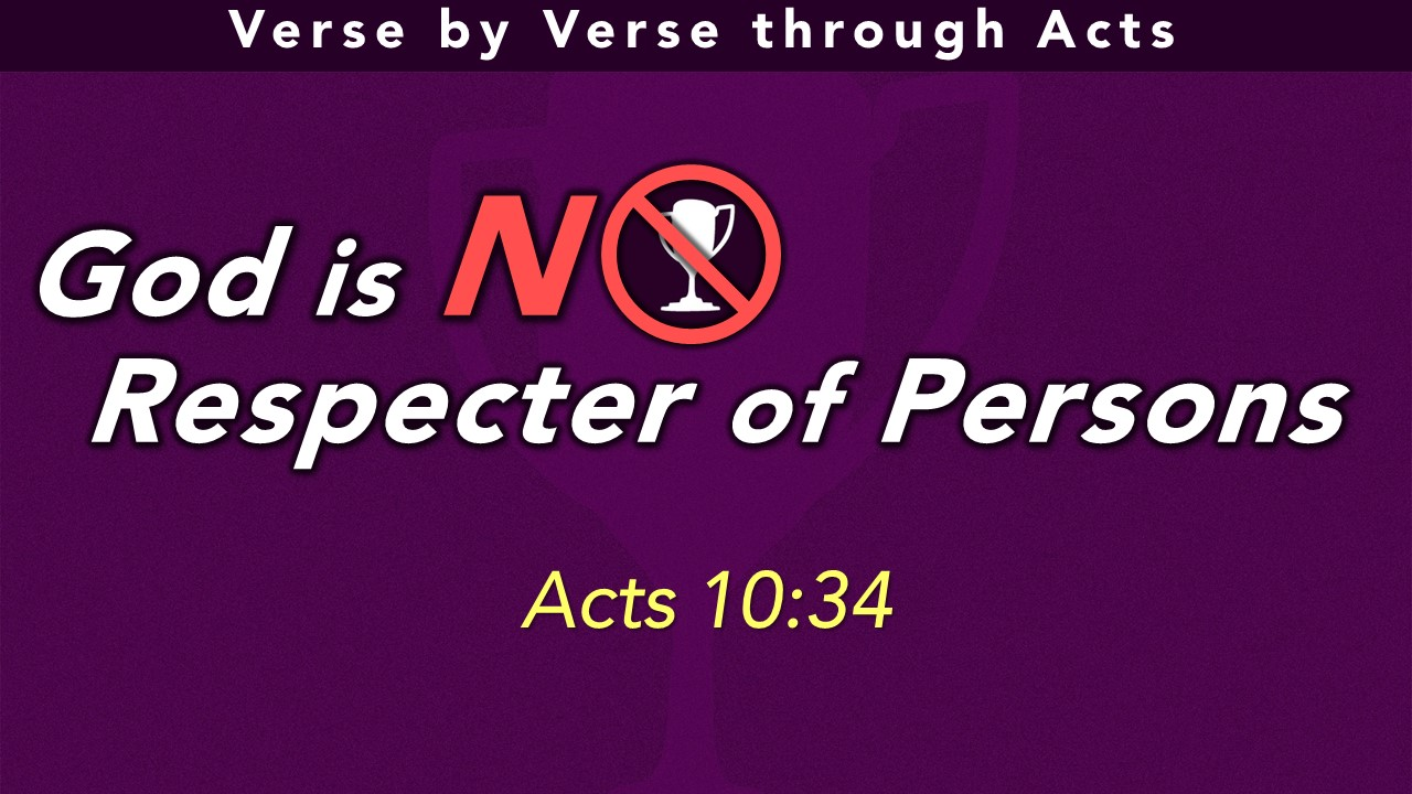 God is No Respecter of Persons