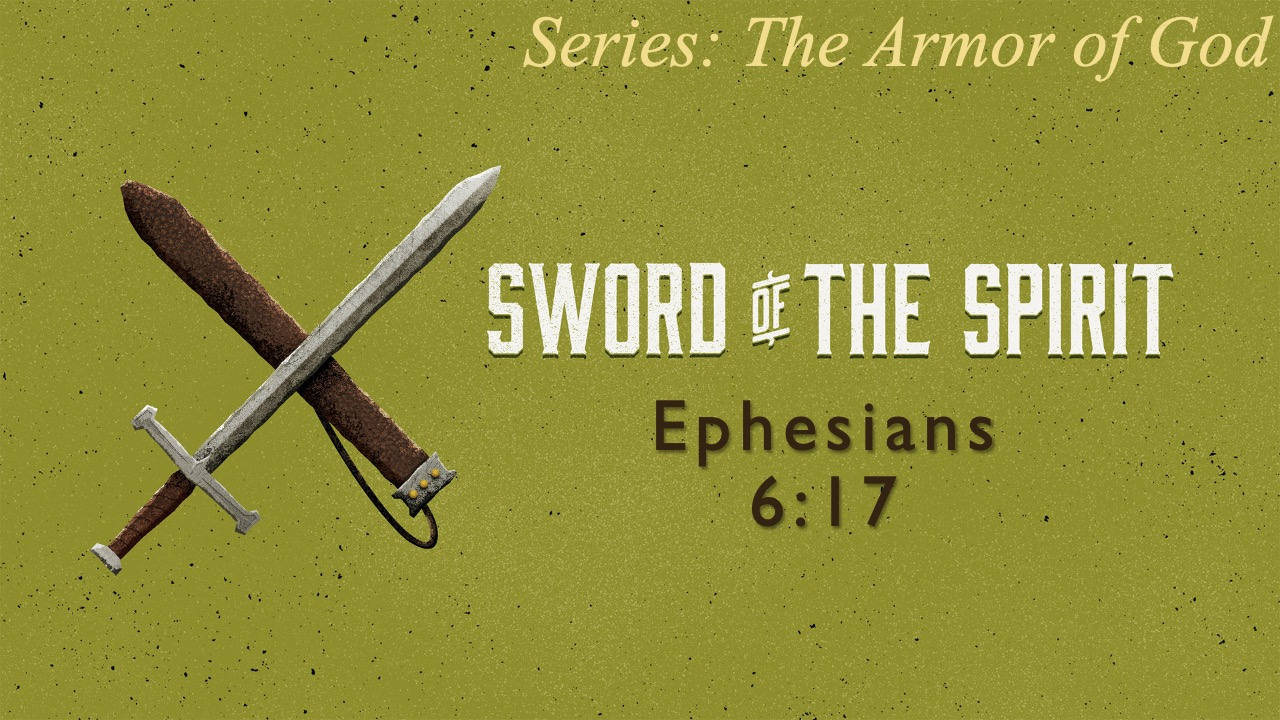 The Armor of God: Sword of the Spirit