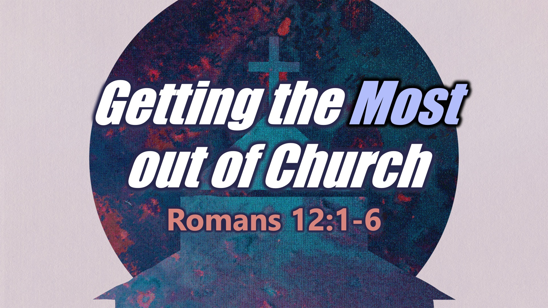 Getting the Most out of Church episode artwork