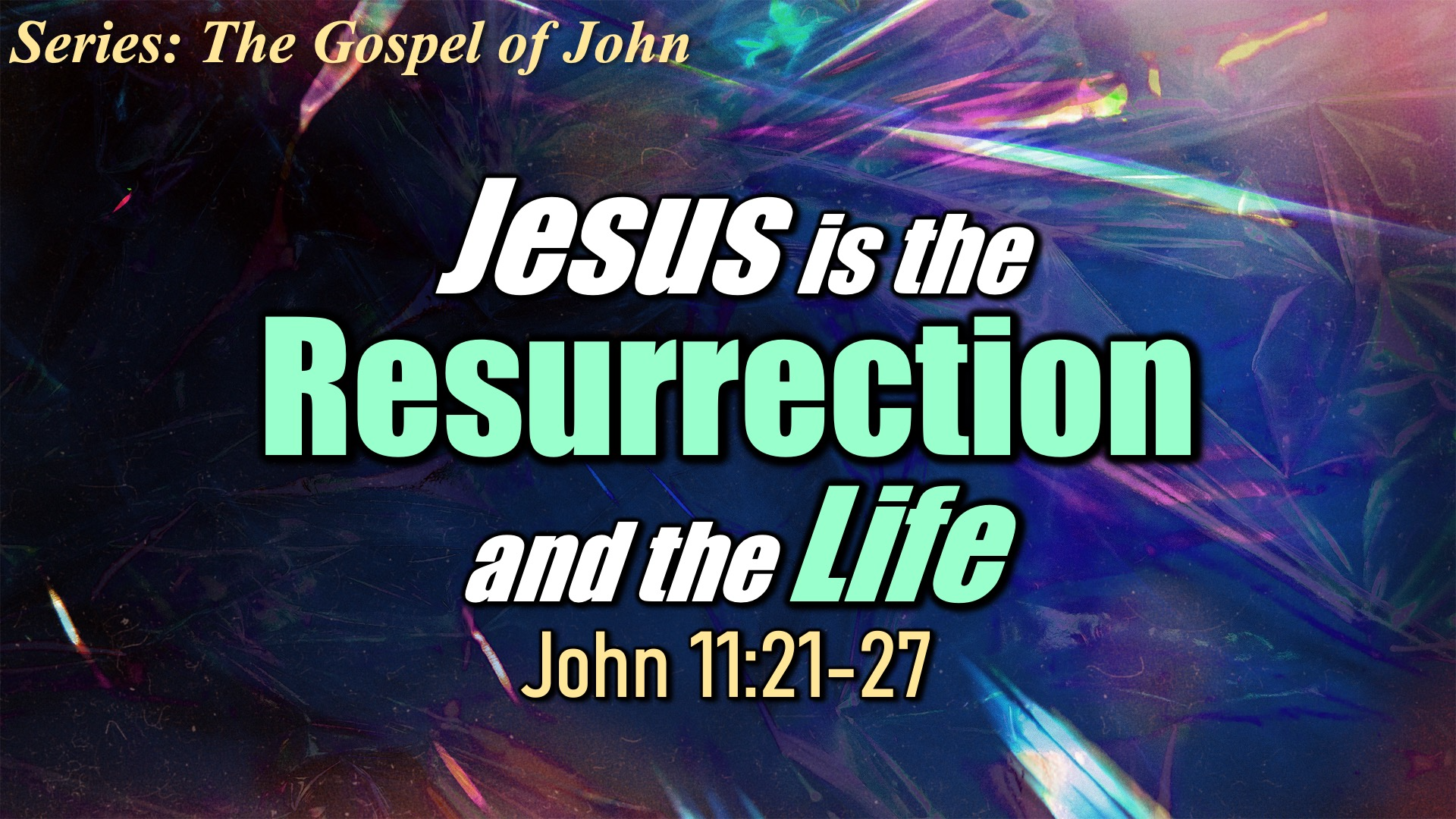 Jesus is the Resurrection and the Life episode artwork
