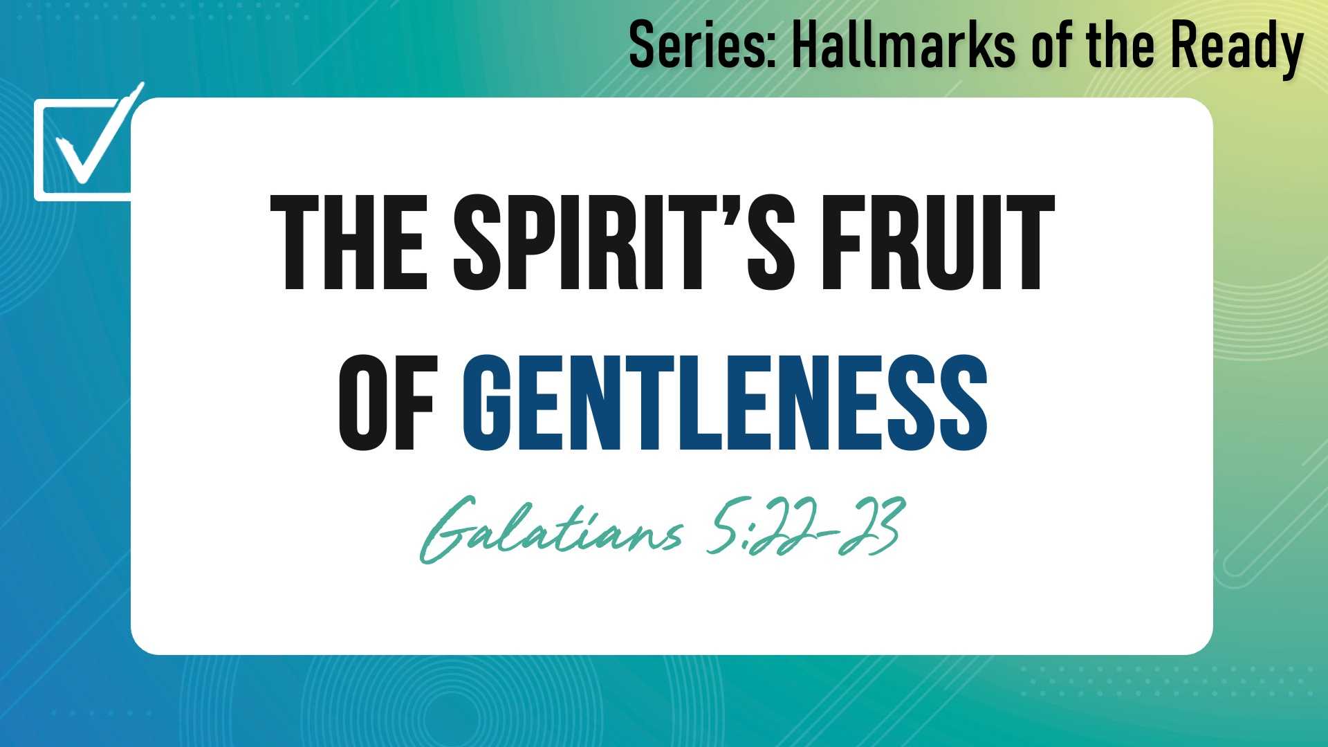 The Spirit's Fruit of Gentleness episode artwork