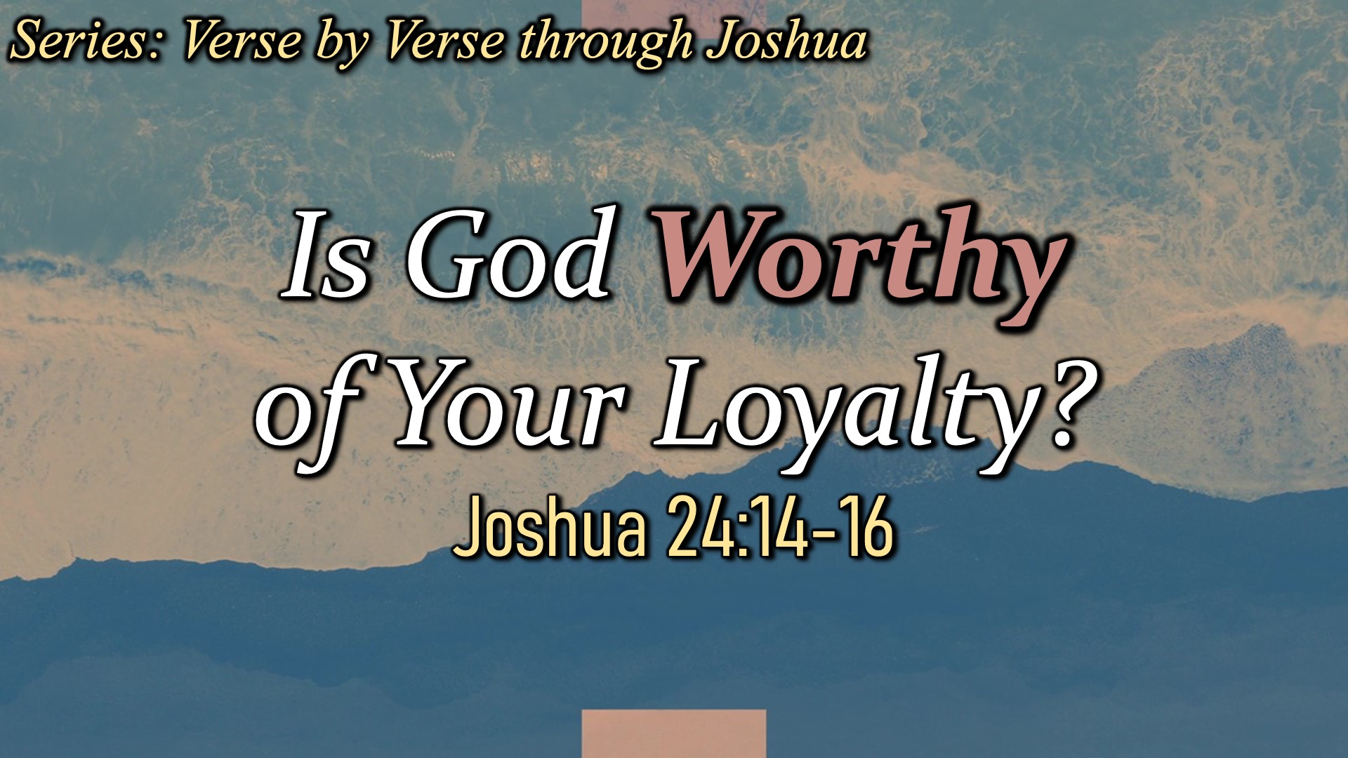 Is God worthy of your Loyalty episode artwork