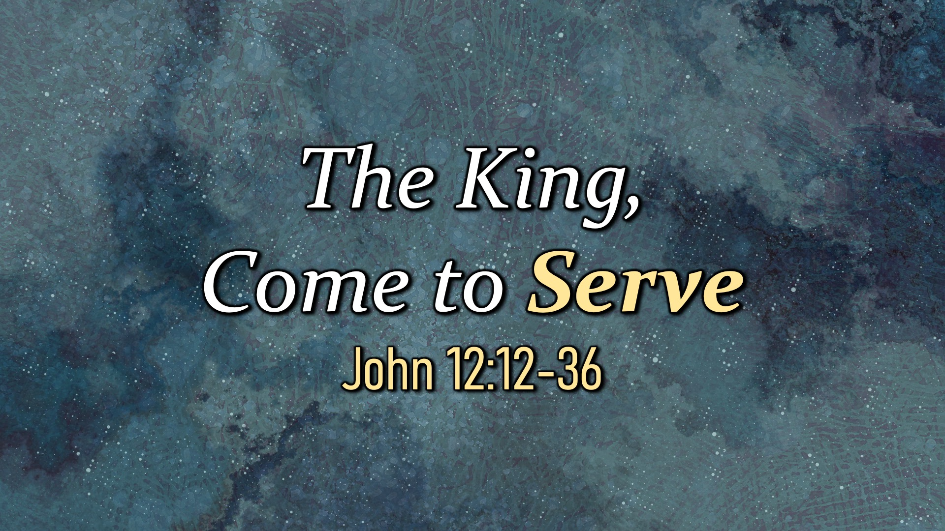 The King, Come to Serve - Audio episode artwork