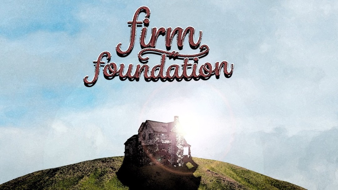 Firm Foundation - Audio episode artwork
