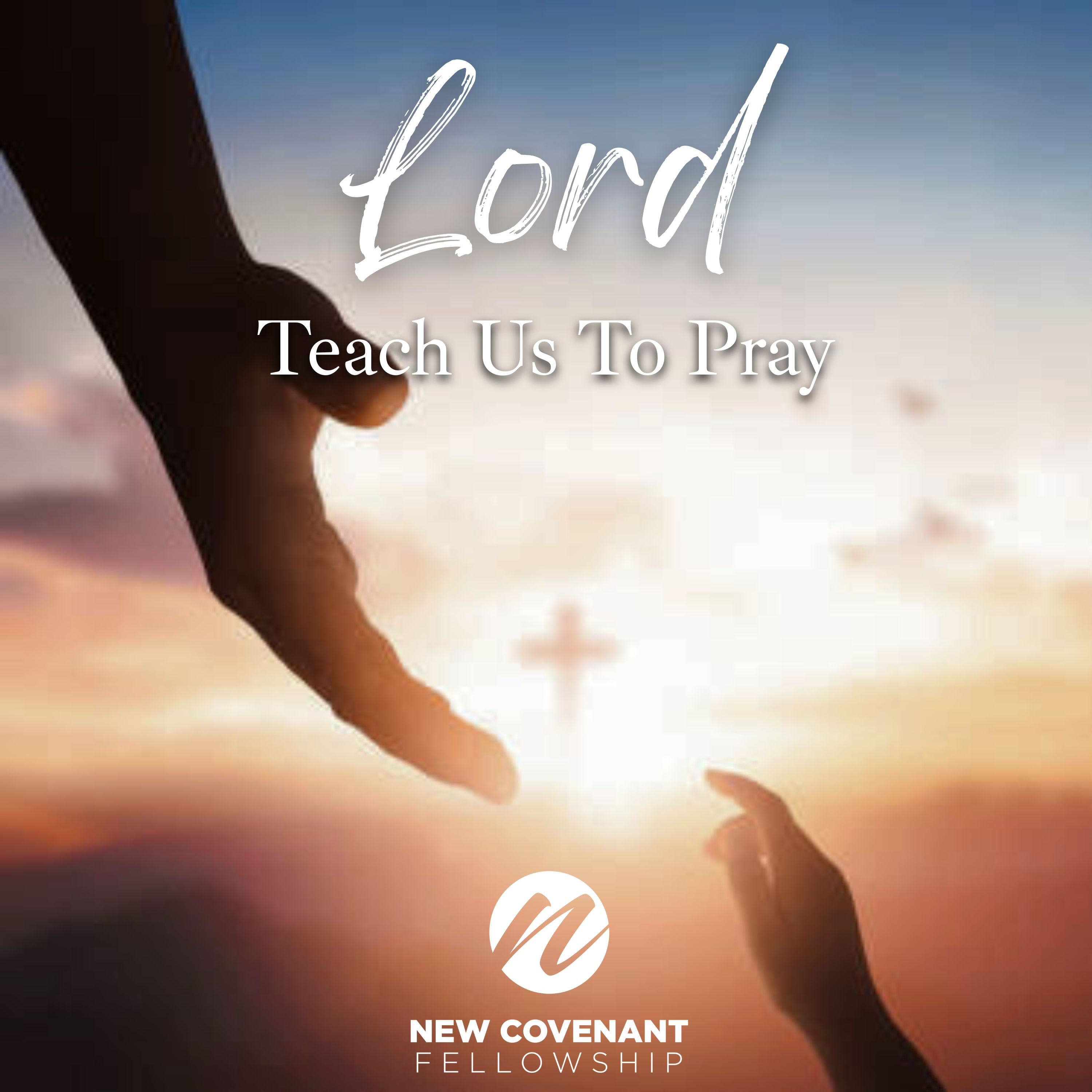 “Lord, Teach Us To Pray” - Audio episode artwork