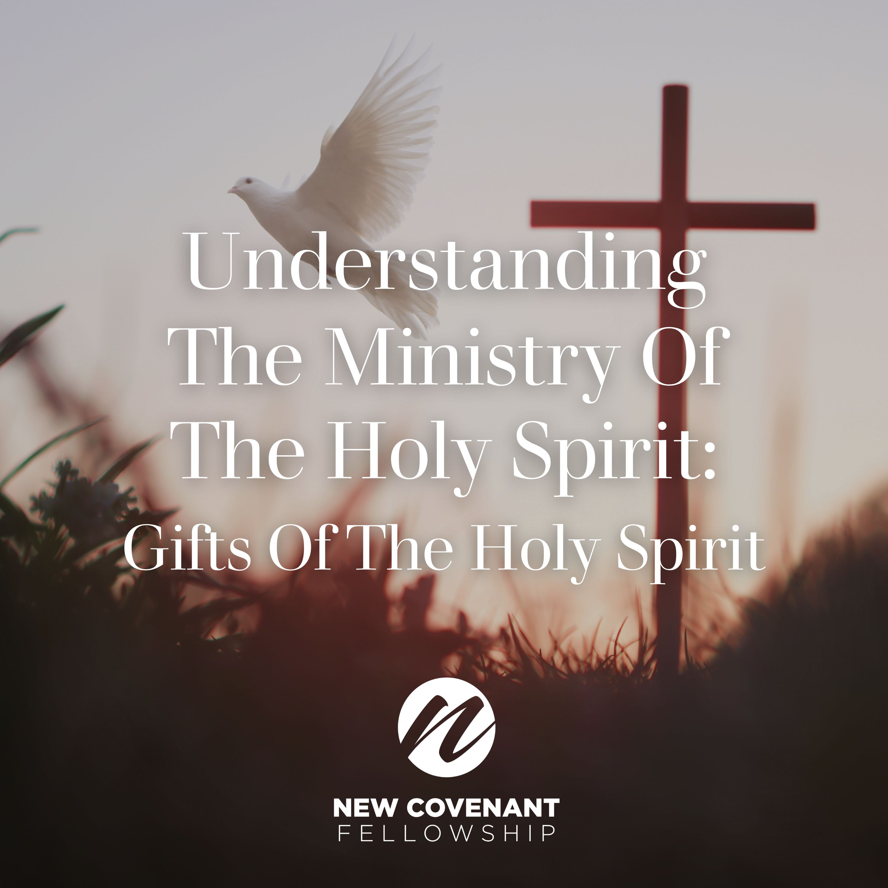 "Understanding The Ministry Of The Holy Spirit: Gifts Of The Holy Spirit” - Audio episode artwork