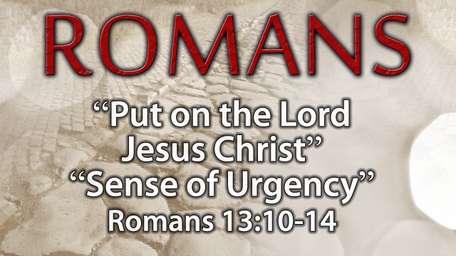 Put on the Lord Jesus Christ/Sense of Urgency - Audio episode artwork