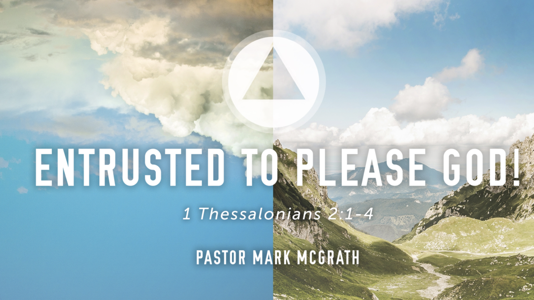1 Thessalonians Entrusted To Please God! episode artwork