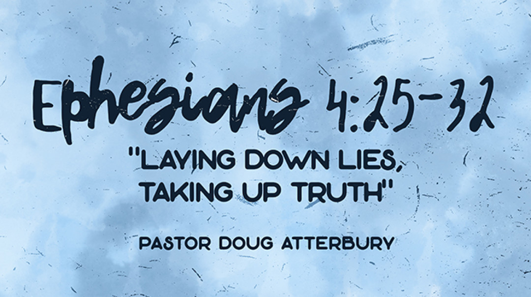 Laying down Lies, Taking up Truth - Audio episode artwork
