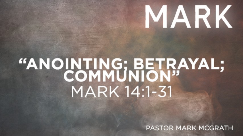 Anointing; Betrayal; Communion - Audio episode artwork