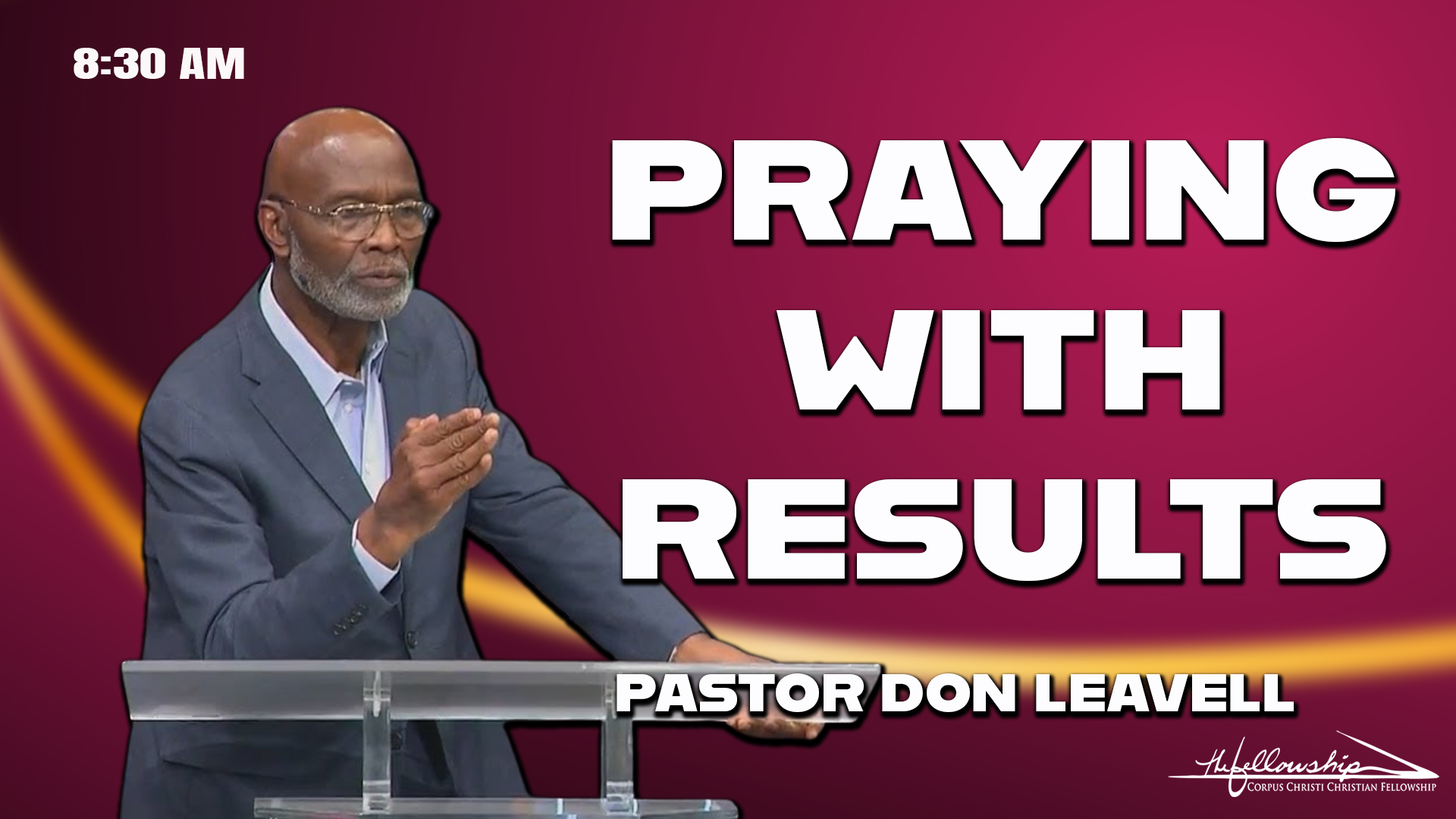 PRAYING WITH RESULTS  8:30 AM  11/2/25 - Audio episode artwork