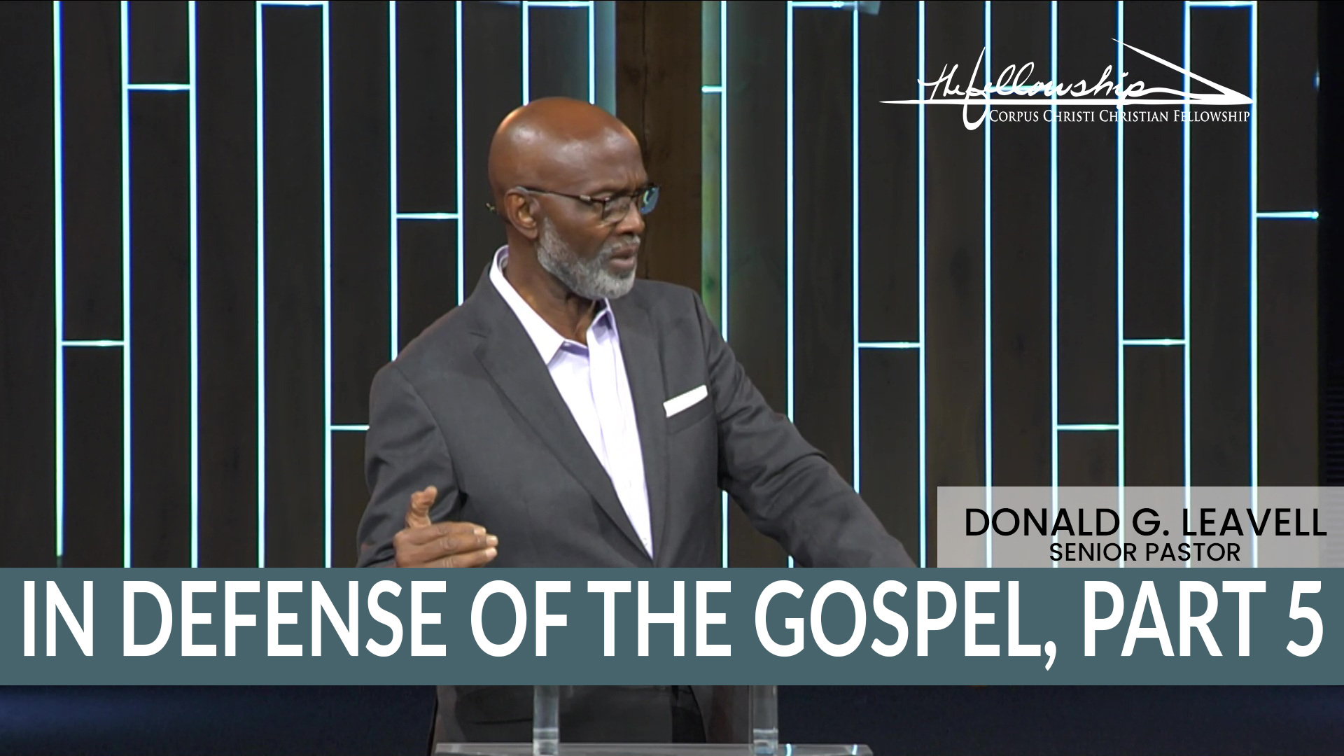 IN DEFENSE OF THE GOSPEL, PART 5   7:00 PM   8/21/24 - Video episode artwork