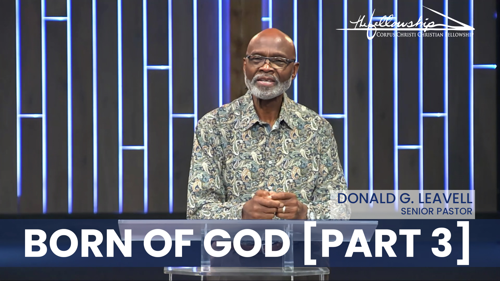 BORN OF GOD, Part 3  7:00 PM  5/22/24 - Video episode artwork