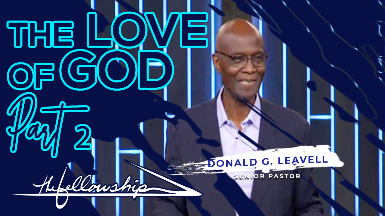 The Love Of God, Part 2 8:30 a.m. 8/23/20 - Video episode artwork