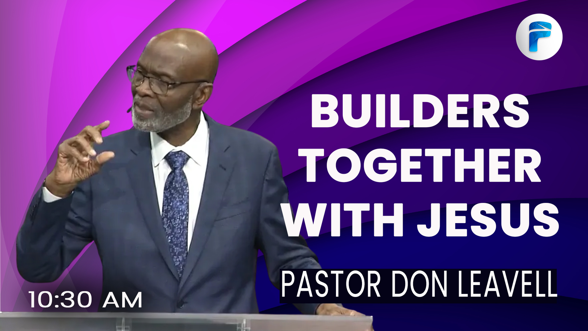 BUILDERS TOGETHER WITH JESUS   10:30 AM  5/10/26 - Audio episode artwork