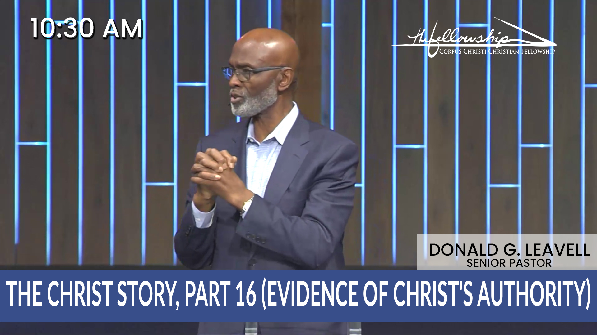 THE CHRIST STORY, PART 16 (EVIDENCE OF CHRIST’S AUTHORITY) 10:30 AM  2/16/25 - Video episode artwork