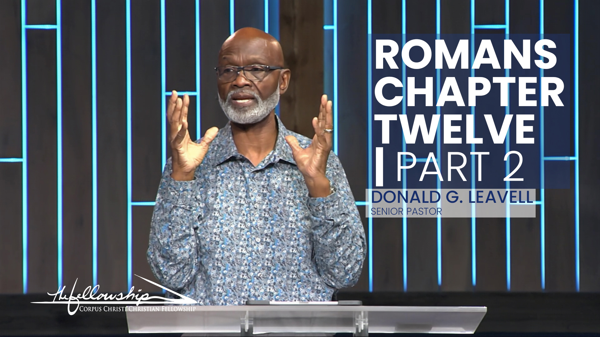 Romans Chapter Twelve, Part 2  7:00 PM  11/15/23 - Video episode artwork