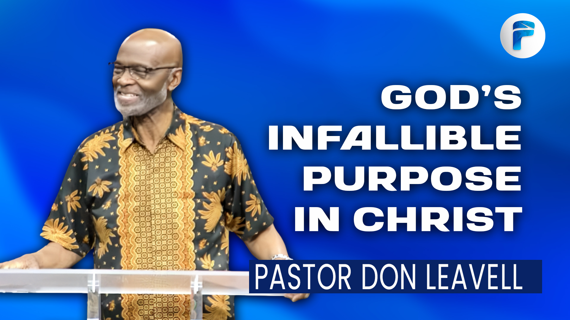 GOD'S INFALLIBLE PURPOSE IN CHRIST  7:00 PM  5/13/26 - Audio episode artwork