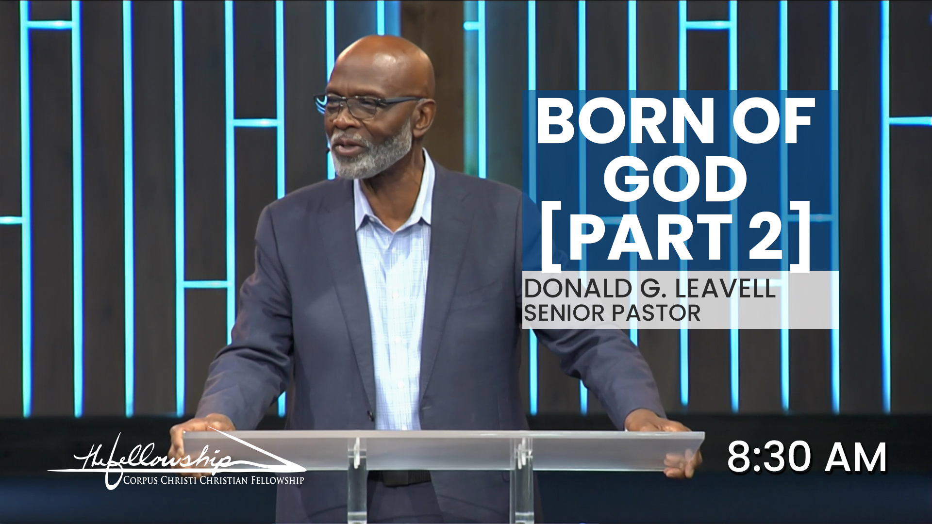 BORN OF GOD, Part 2 8:30 AM 5/19/24 - Video episode artwork