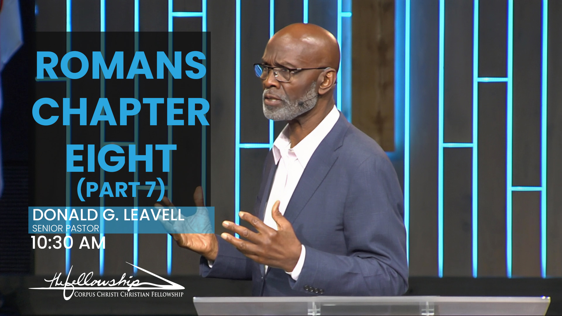 Romans Chapter Eight, Part 7 10:30 a.m. 7/2/23 - Video episode artwork