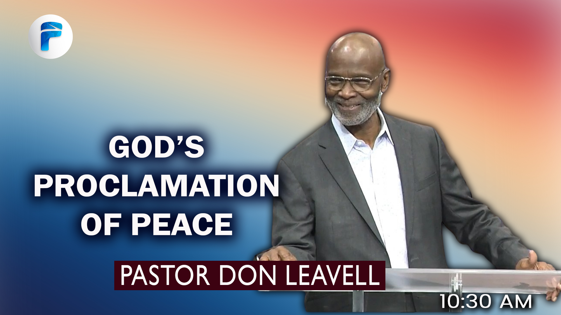 GOD’S PROCLAMATION OF PEACE 10:30 AM 3/22/26 - Video episode artwork