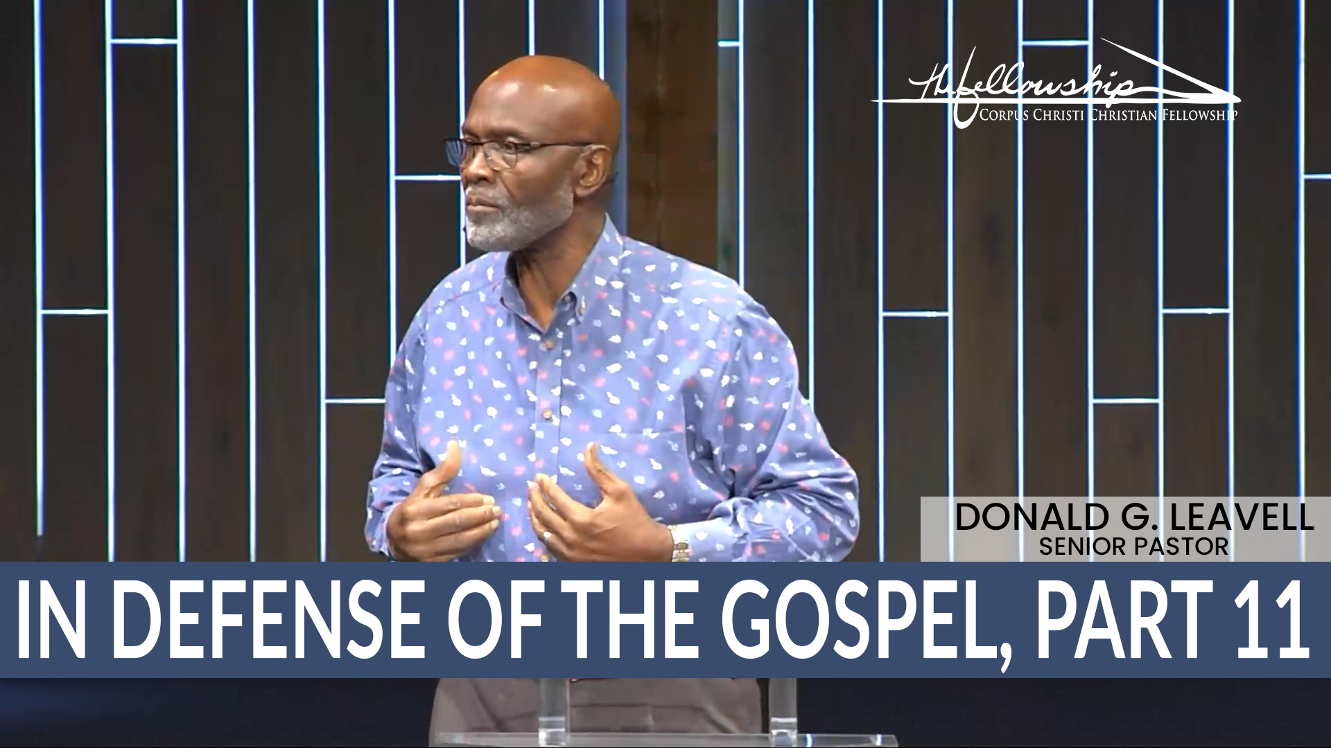 IN DEFENSE OF THE GOSPEL, PART 11 7:00 PM 9/18/24 - Video episode artwork