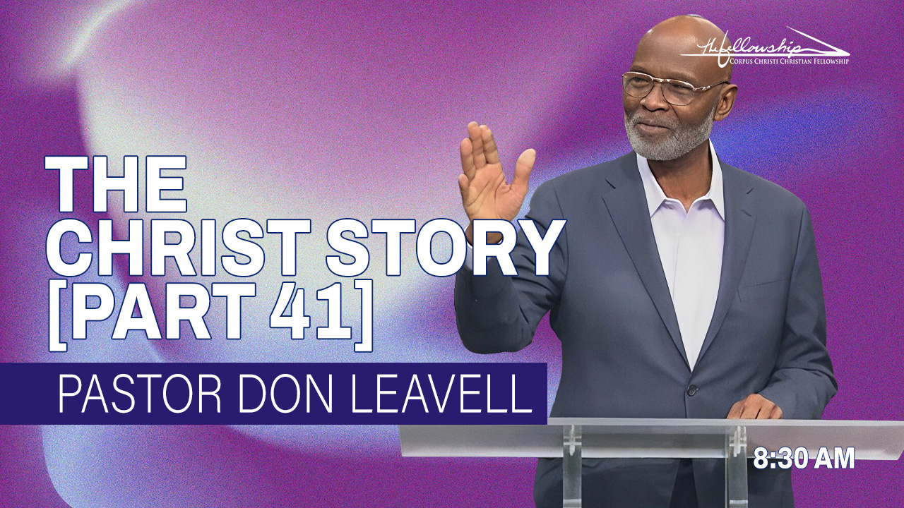 THE CHRIST STORY, PART 41  8:30 AM  9/21/25 - Video episode artwork