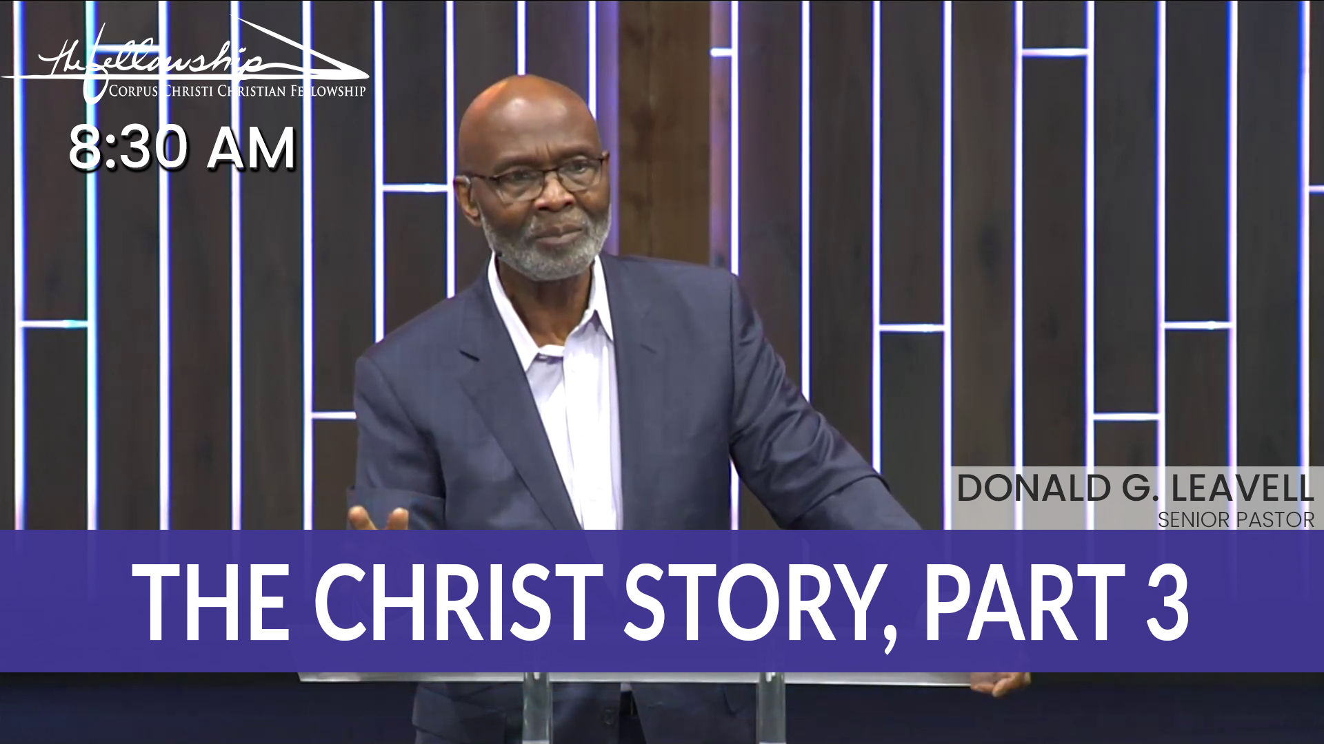 THE CHRIST STORY, PART 3  8:30 AM  12/22/24 - Video episode artwork