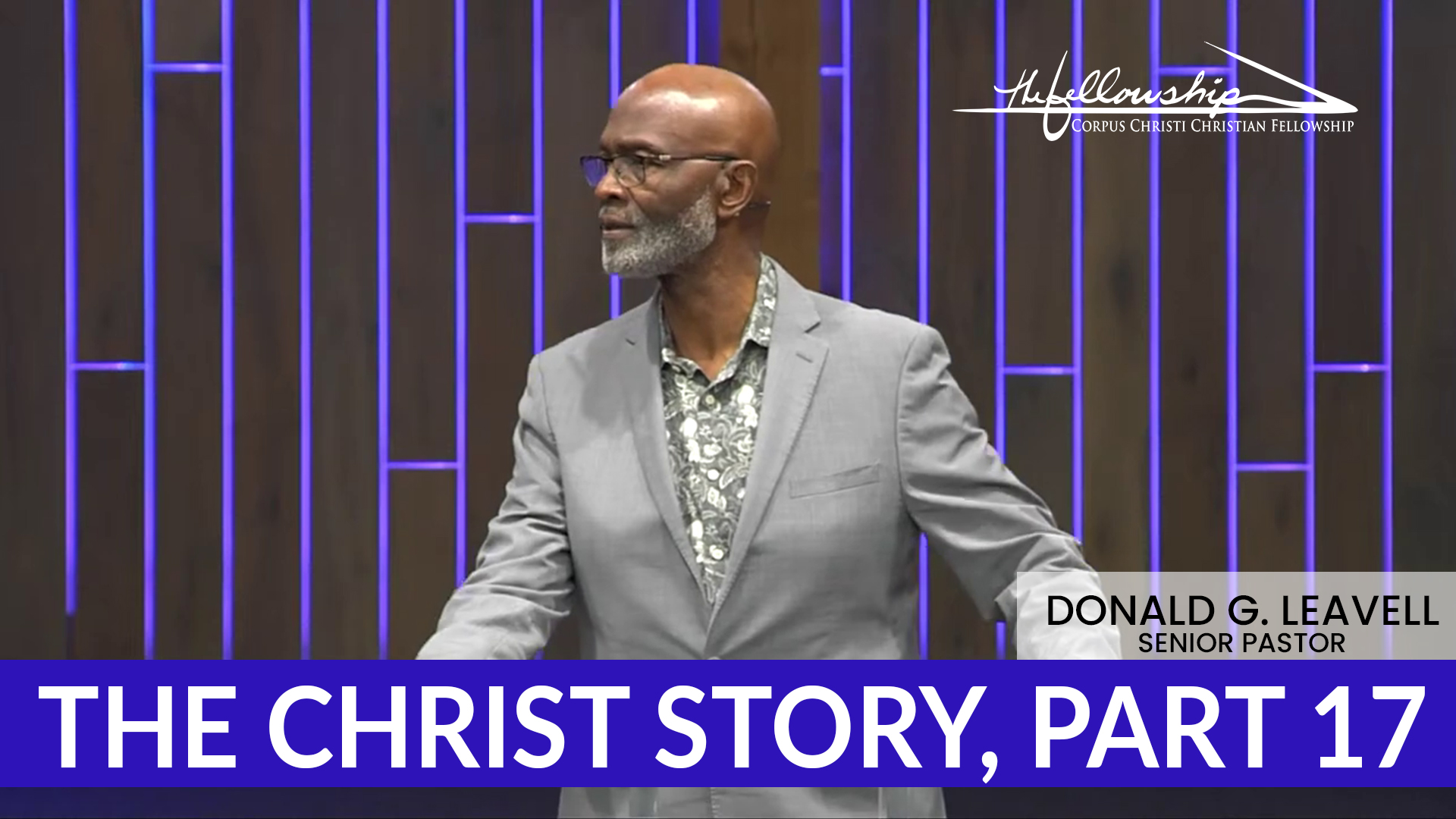 THE CHRIST STORY, PART 17  7:00 PM  2/26/25 - Video episode artwork