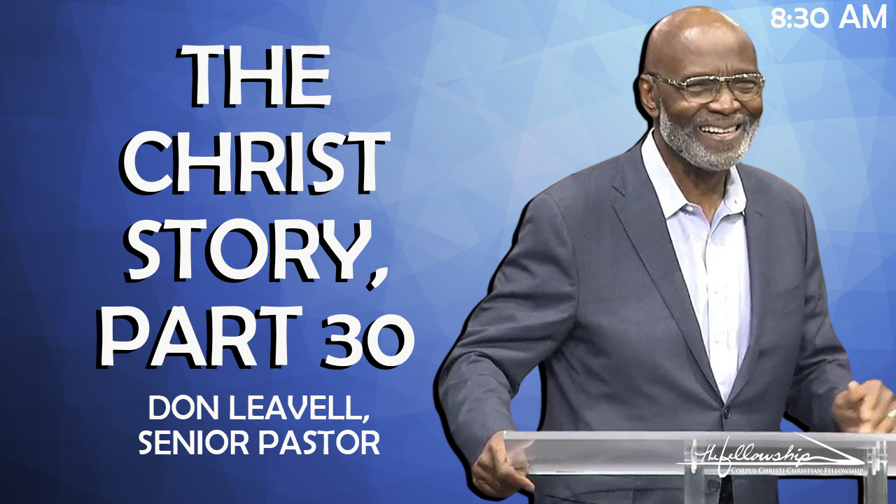 THE CHRIST STORY, PART 30  7/13/25 - Audio episode artwork