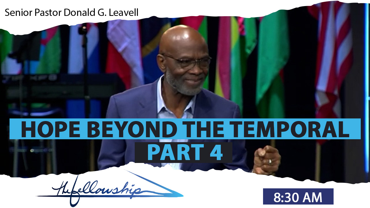 Hope Beyond The Temporal, Part 4  (Do Not Love the World)  8:30 a.m.  3/20/22 - Video episode artwork