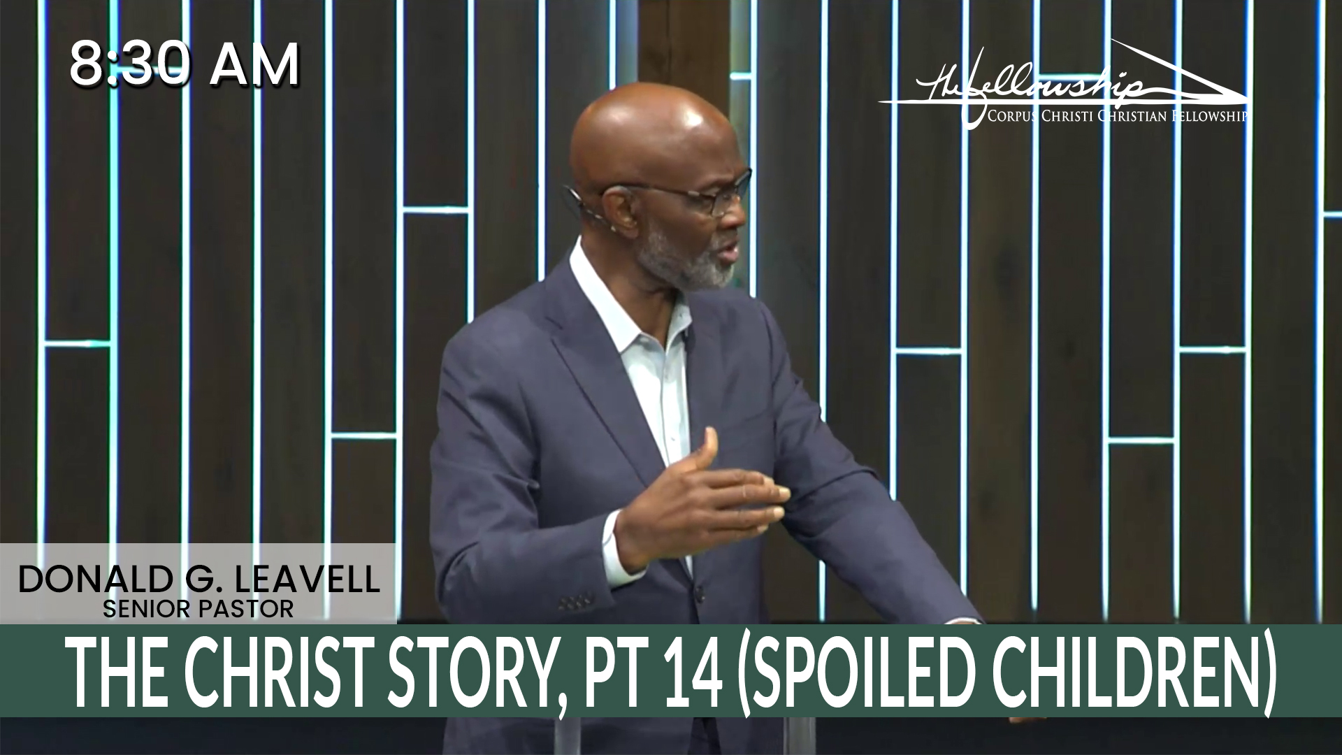THE CHRIST STORY, Part 14 (Spoiled Children)  8:30 AM  2/9/25 - Video episode artwork