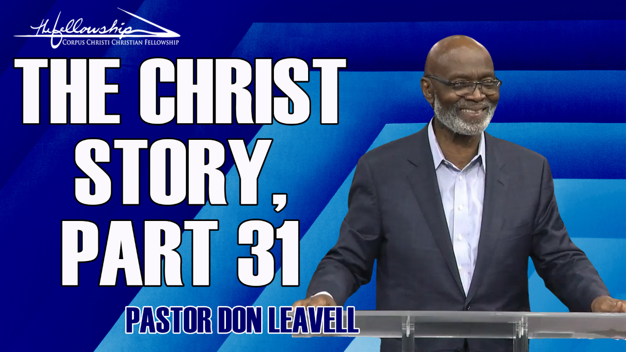 THE CHRIST STORY, PART 31  8:30 AM 7/27/25 - Audio episode artwork