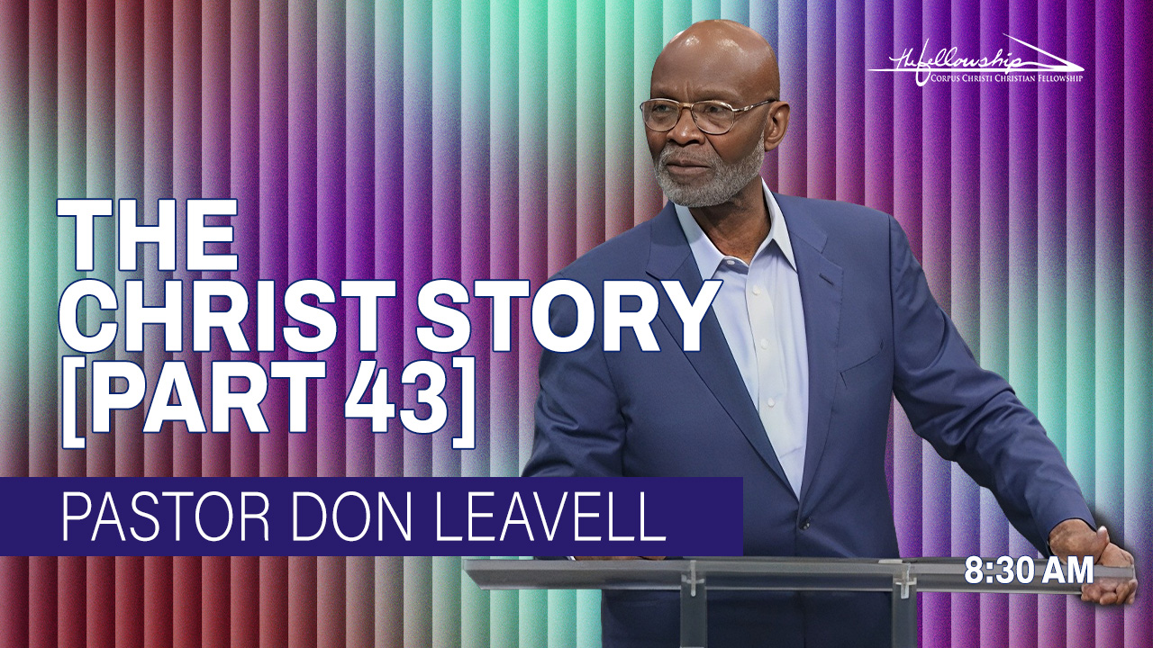 THE CHRIST STORY, PART 43  8:30 AM   9/28/25 - Audio episode artwork