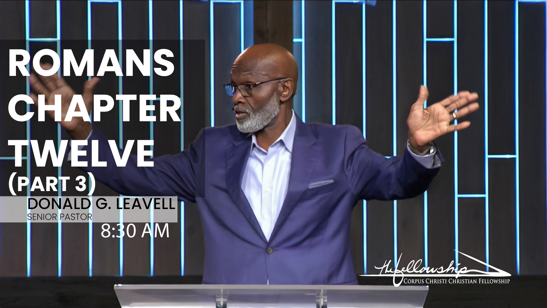 Romans Chapter Twelve, Part 3   8:30 AM   11/19/23 - Video episode artwork