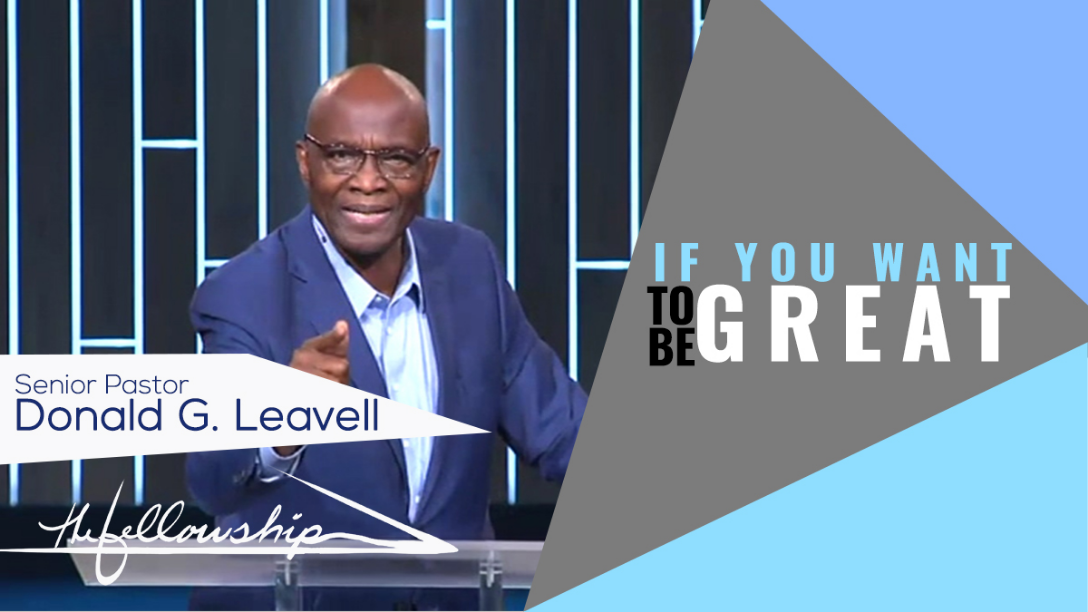 IF YOU WANT TO BE GREAT 10:30 a.m. 8/2/20 - Video episode artwork