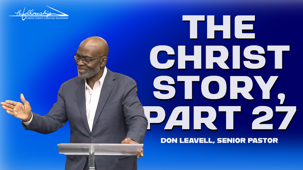 THE CHRIST STORY, PART 27  8:30 AM  6/29/25 - Audio episode artwork