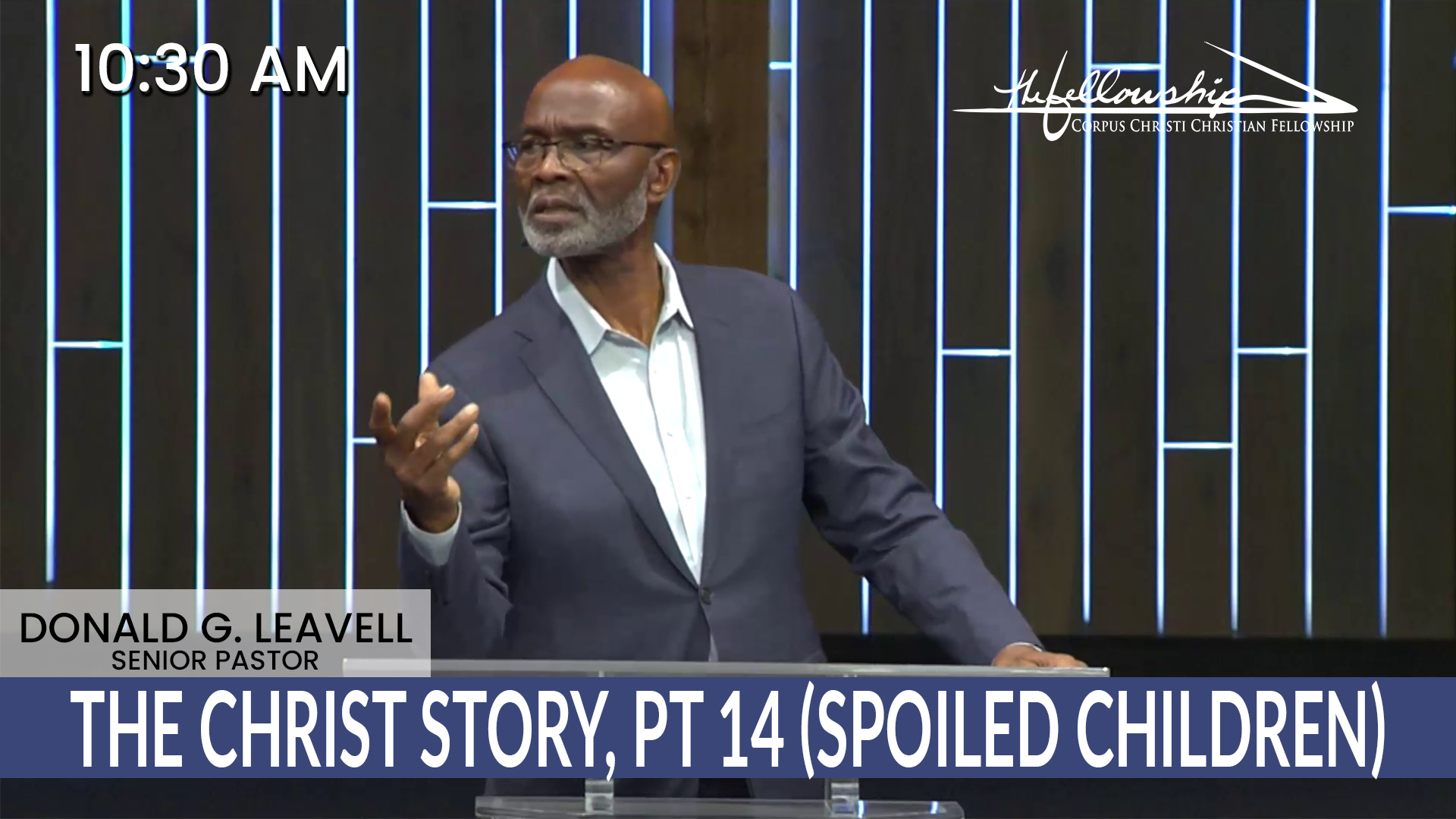 THE CHRIST STORY, Part 14 (Spoiled Children) 10:30 AM 2/9/25 - Audio episode artwork