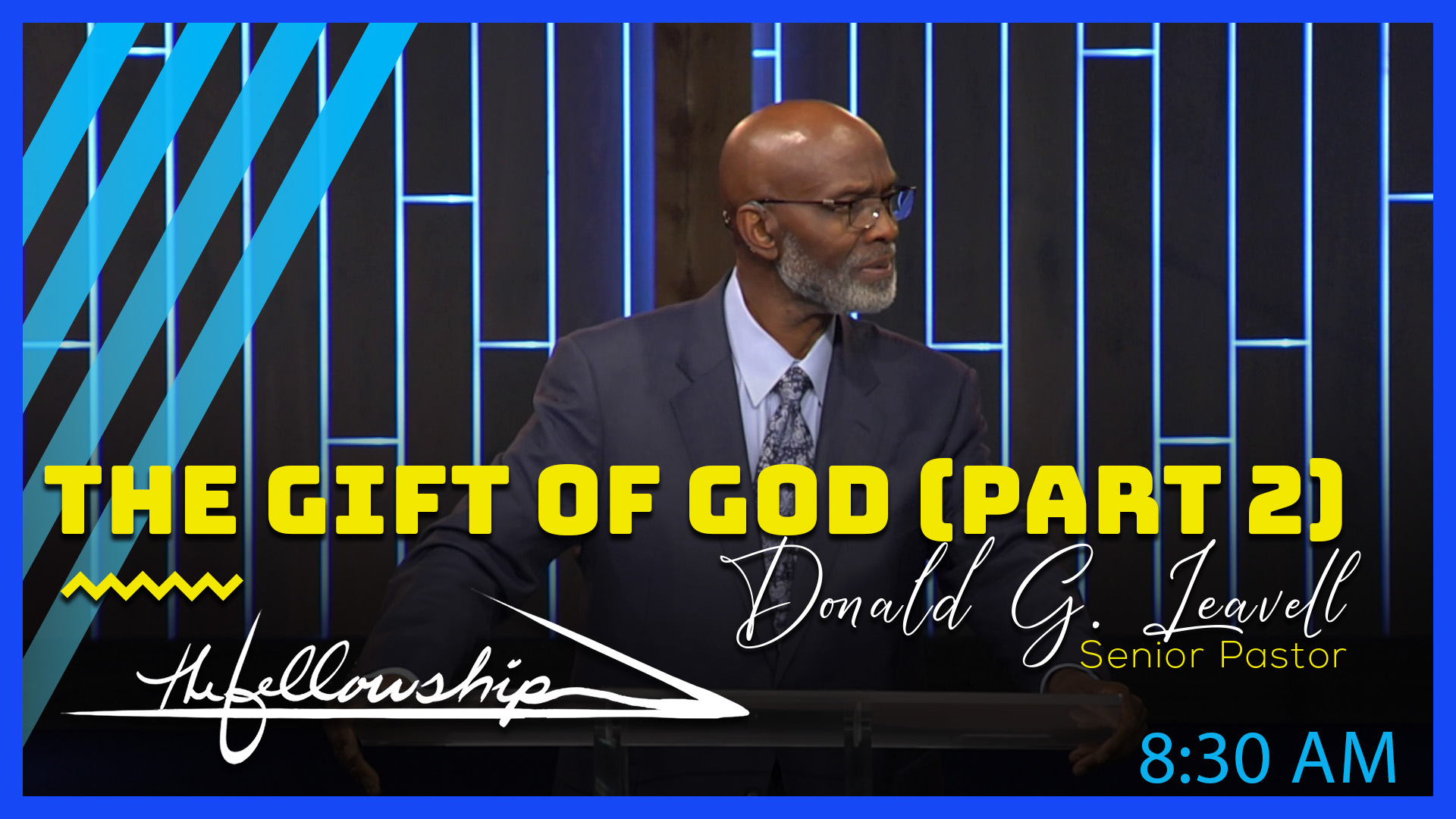 The Gift Of God, Part 2 8:30 a.m. 11/13/22 - Video episode artwork