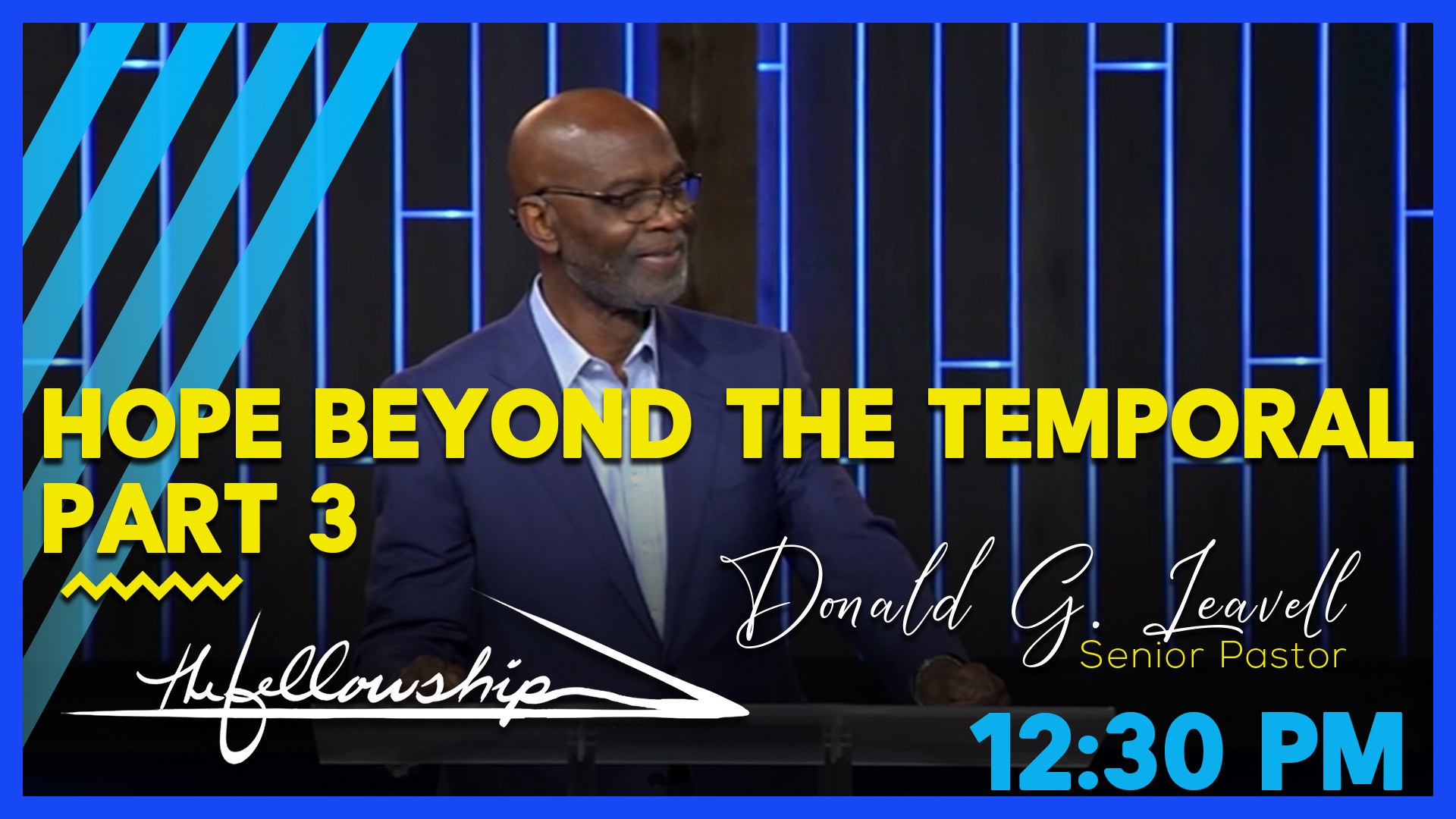 Hope Beyond The Temporal, Part 3 12:30 p.m. 2/13/22 - Video episode artwork
