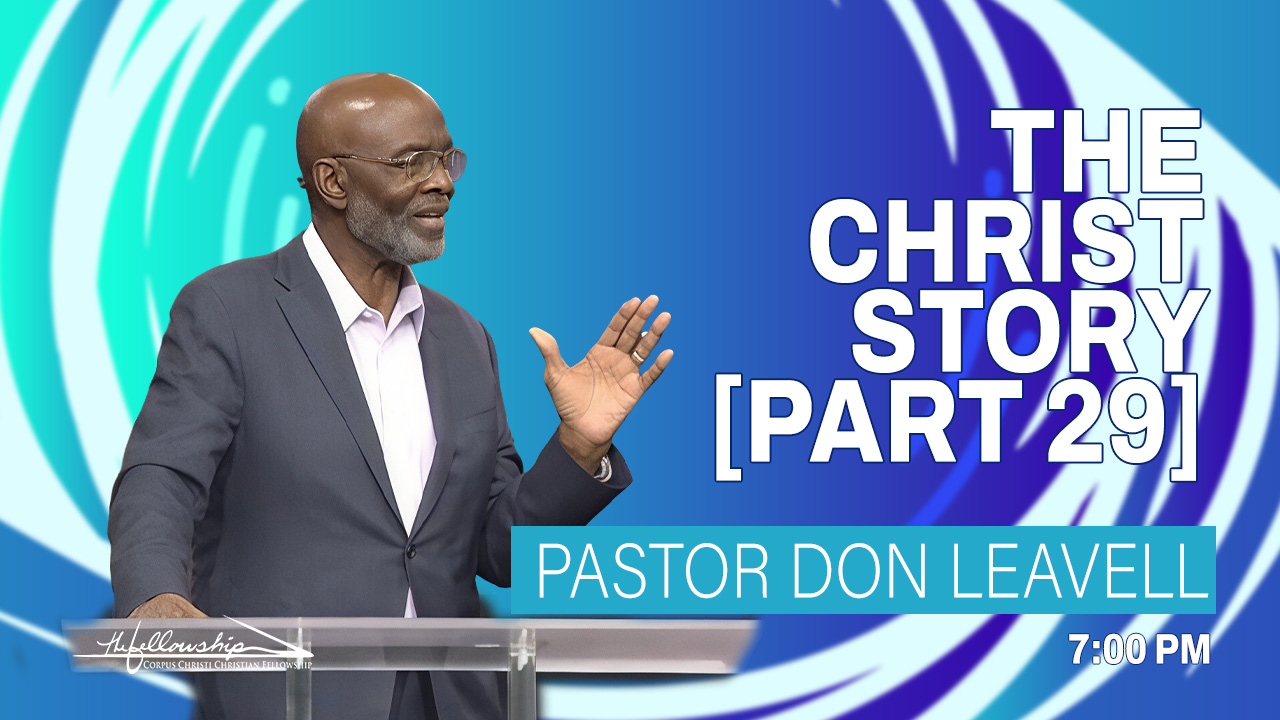 THE CHRIST STORY, PART 29  7:00 PM  7/9/25 - Video episode artwork