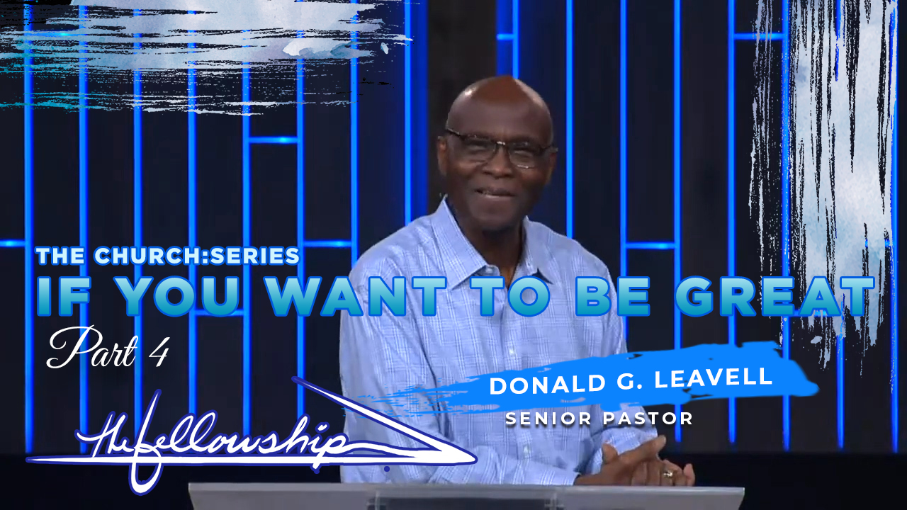 If You Want To Be Great, Part 4  7:00 p.m. 8/12/20 - Video episode artwork