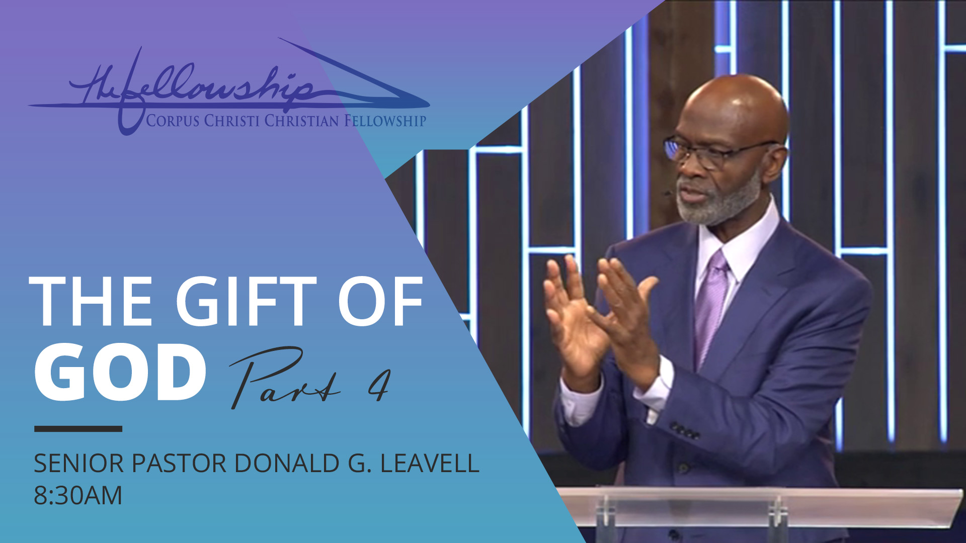 The Gift Of God, Part 4 8:30 a.m. 11/27/22 - Video episode artwork