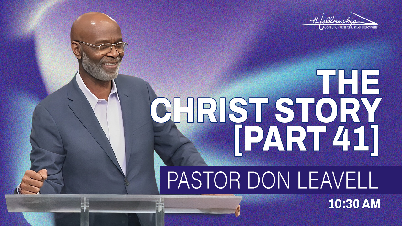 THE CHRIST STORY, PART 41 10:30 AM 9/21/25 - Video episode artwork