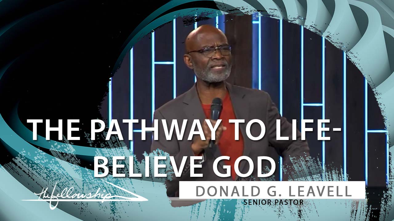 The Pathway To Life - Believe God 7:00 p.m. 12/29/21 - Video episode artwork
