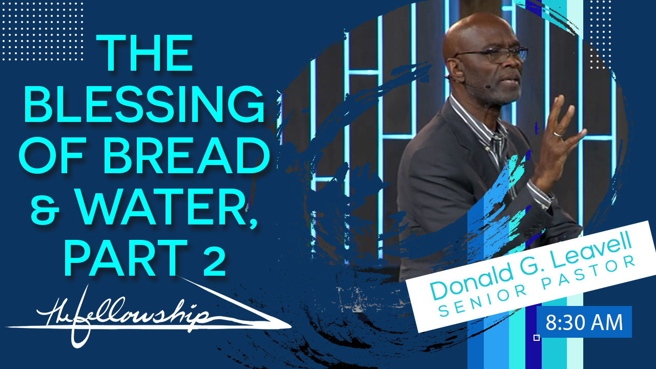 The Blessing Of Bread And Water, Part 2 8:30 a.m. 2/2722 - Audio episode artwork