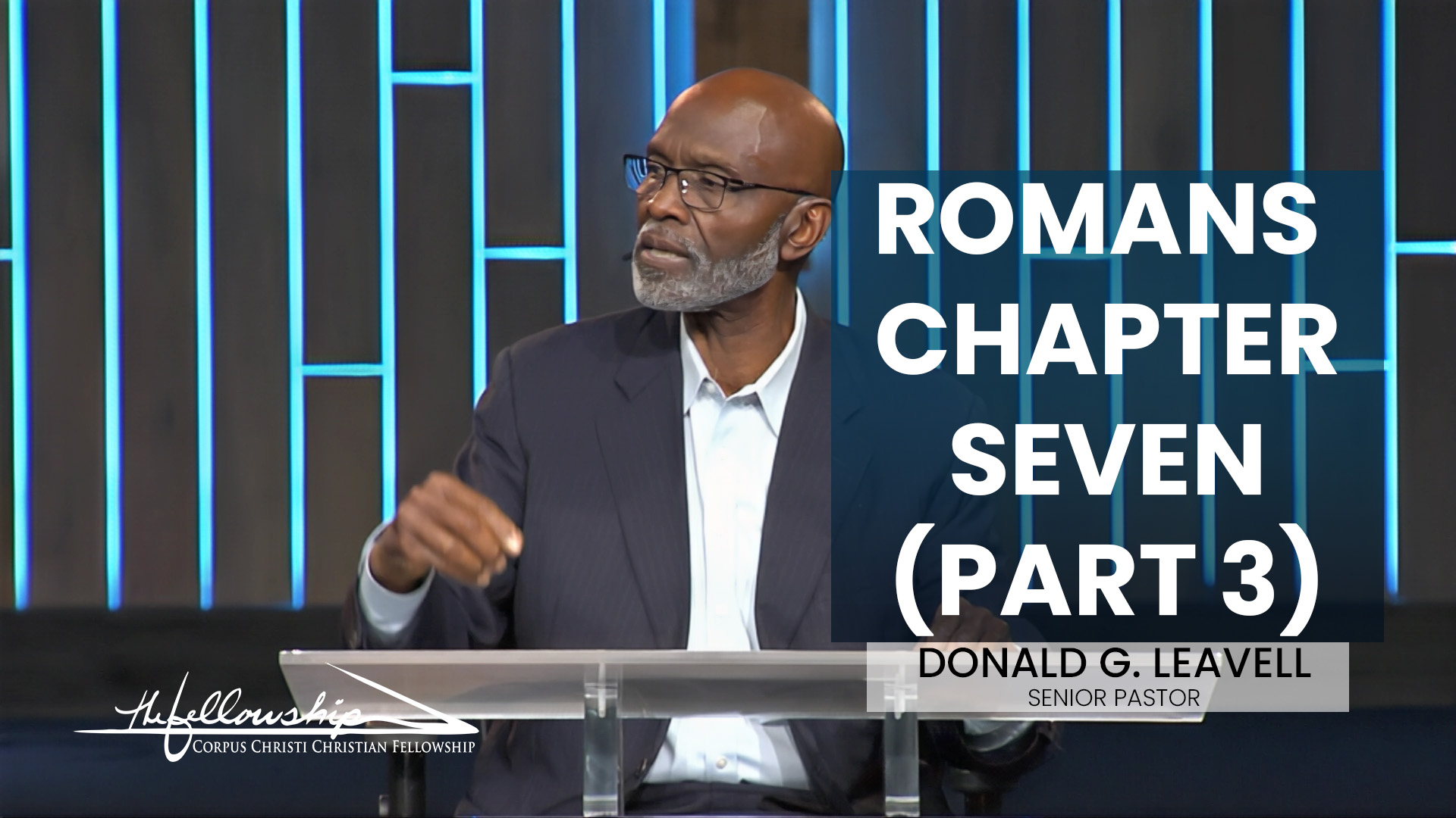 Romans Chapter Seven, Part 3  7:00 p.m. 5/31/23 - Video episode artwork