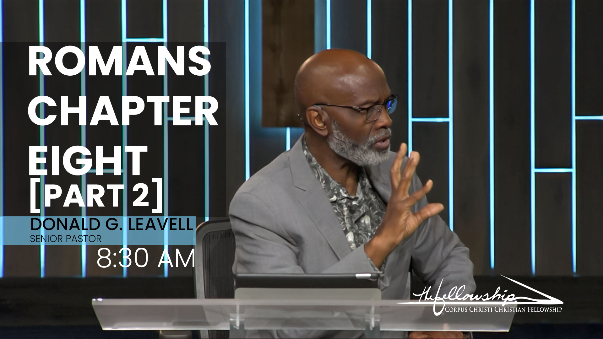 Romans Chapter Eight, Part 2 8:30. a.m. 6/11/23 - Video episode artwork