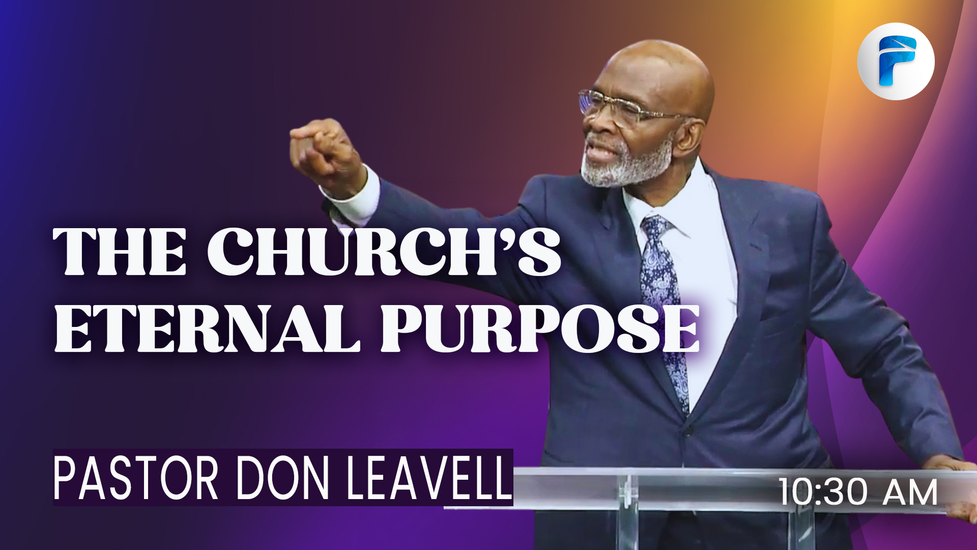 THE CHURCH’S ETERNAL PURPOSE 10:30 AM 5/3/26 - Audio episode artwork
