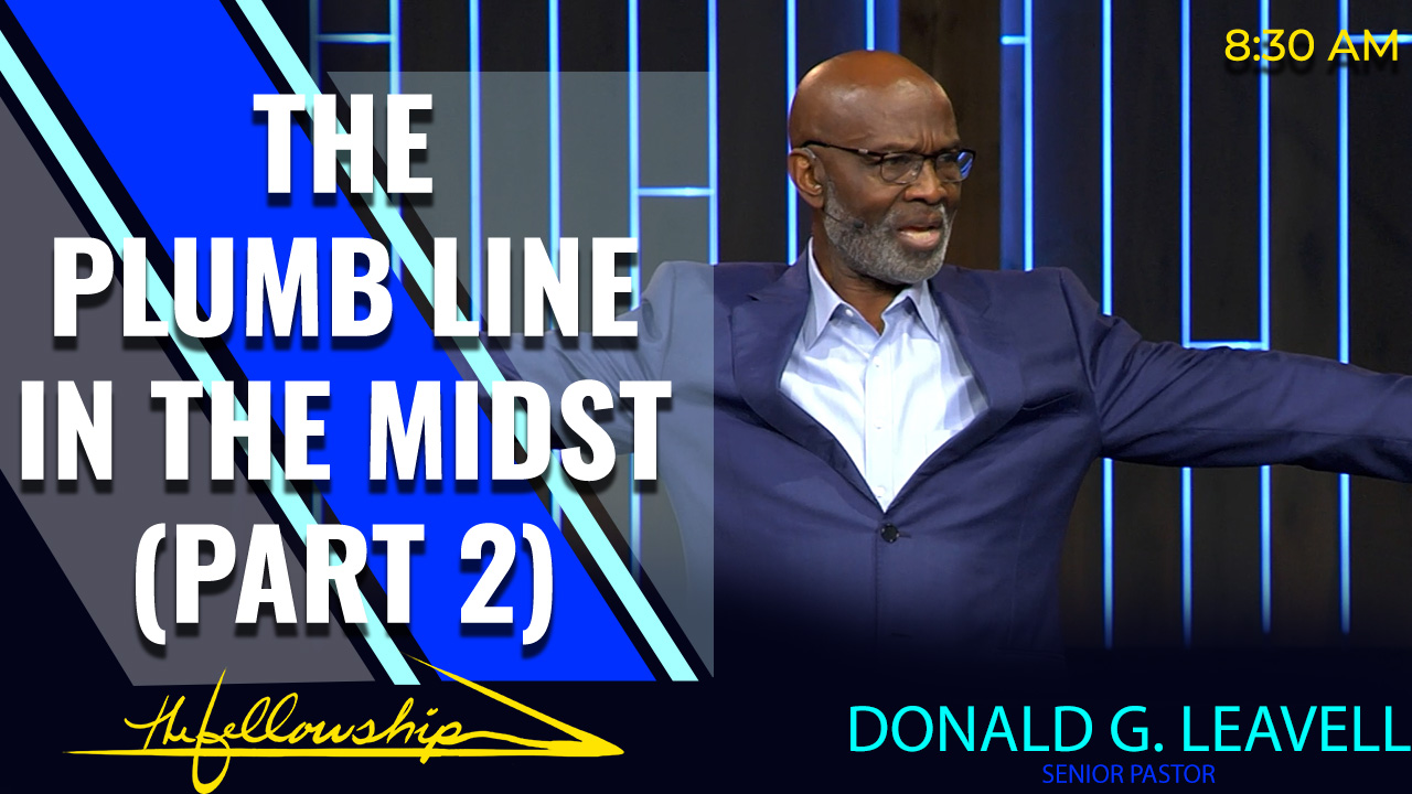 The Plumb Line In The Midst, Part 2 8:30 a.m. 2/19/23 - Video episode artwork